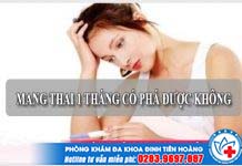 Mang thai 1 tháng có phá được không và chi phí thực hiện