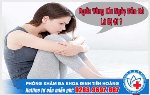 Ngứa ngáy vùng kín ngày đèn đỏ là bệnh gì và biện pháp khắc phục nhanh chóng