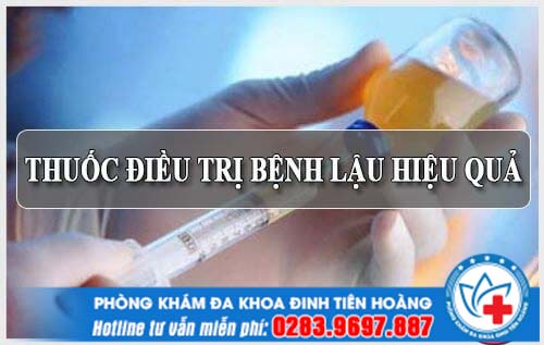 Thuốc điều trị bệnh lậu nào tốt nhất cho người bệnh