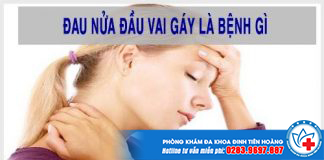 dau-nua-dau-vai-gay-la-benh-gi
