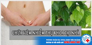 chua-viem-nhiem-phu-khoa-tai-nha