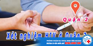 địa chỉ xét nghiệm HIV ở Quận 2